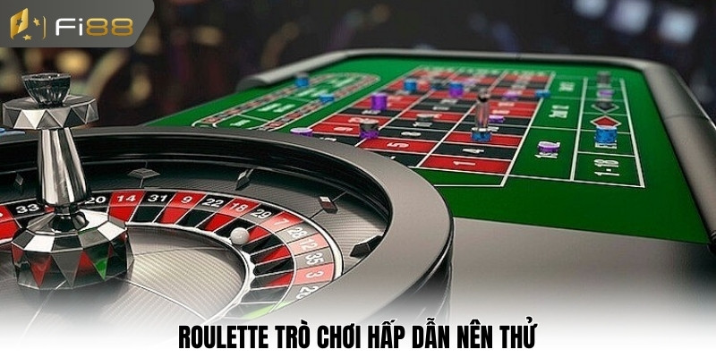 Roulette trò chơi hấp dẫn nên thử
