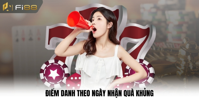Điểm danh theo ngày nhận quà khủng