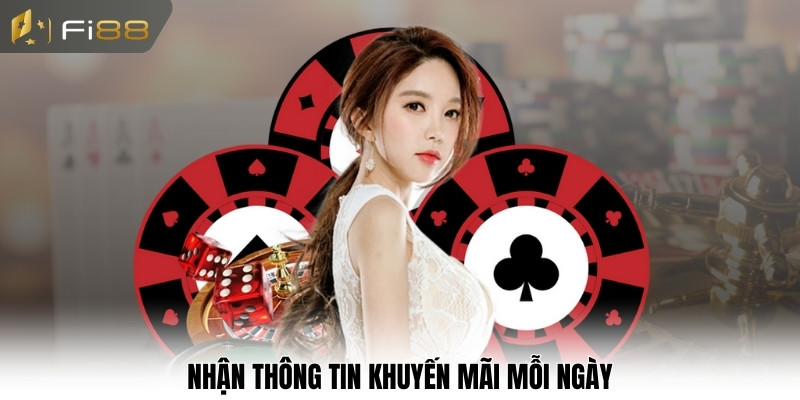 Nhận thông tin khuyến mãi mỗi ngày